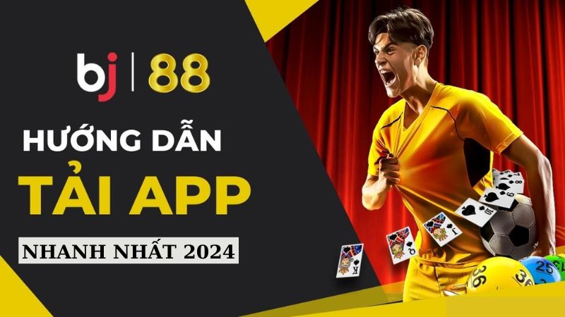 Các bước tải ứng dụng BJ88 trên hệ điều hành Android 